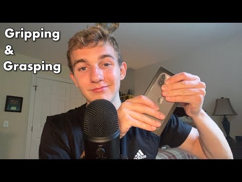 Asmr the best gripping and grasping sounds ever