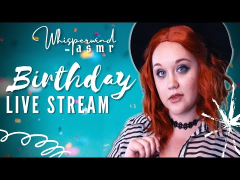 ASMR Birthday Live Stream!