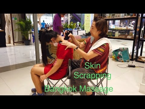 Gua Sha SKIN SCRAPPING Massage in Bangkok Thailand (Neck Back Head Shoulder Massage )