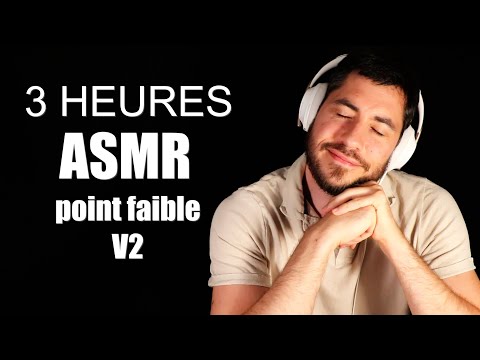 3 HEURES ASMR POINT FAIBLE (épisode 2)