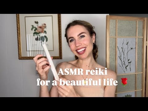 ASMR reiki for a beautiful life 🦋💫