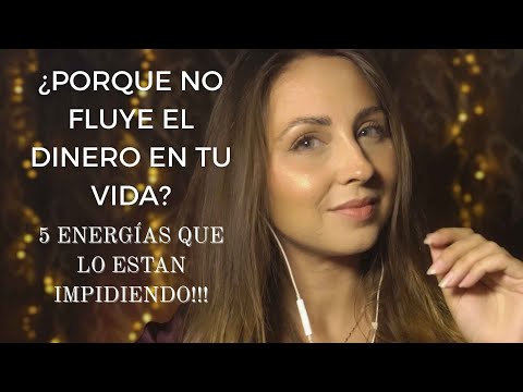 ✨¿ PORQUE NO FLUYE EL DINERO EN TU VIDA? 🌟 5 ENERGÍAS QUE LO ESTÁN IMPIDIENDO !!
