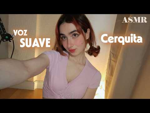 ASMR ♡ Te hablo SUAVE ♡ SOFT SPOKEN CERQUITA ❤️Para DORMIR