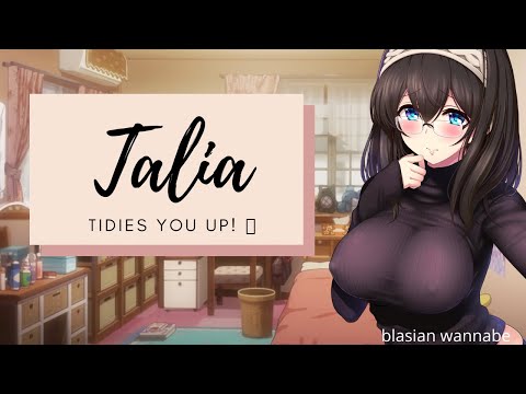 Talia Tidies You Up - Yandere ASMR