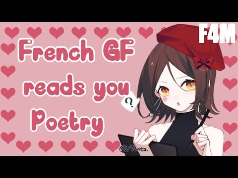 French GF reads you poetry after a rough workweek[F4M][Wholesome][Established relationship][Comfort]