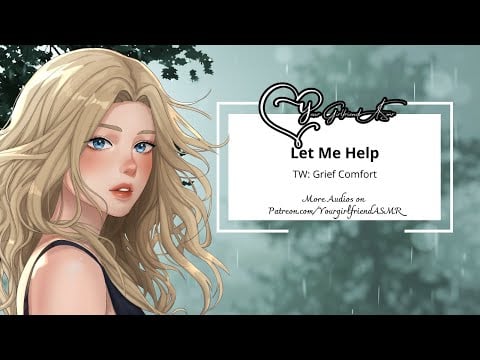 ASMR| Let Me Help [TW: Grief Comfort]