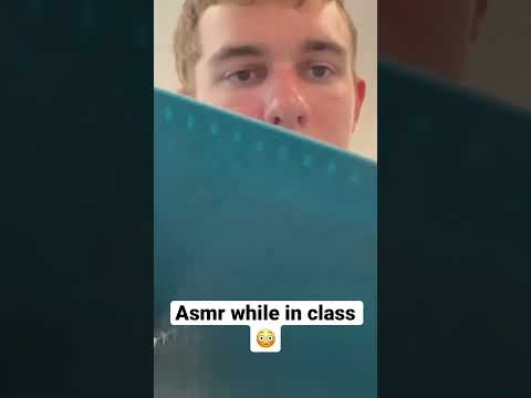 Doing asmr while in class