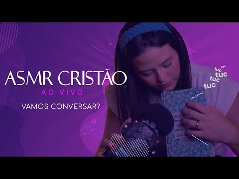 ASMR CRISTÃO - Vamos conversar?