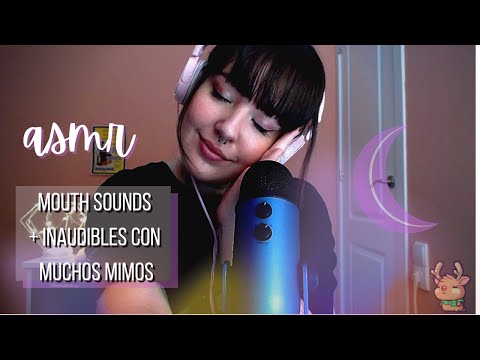 ASMR Mouth sounds | Con besitos, inaudibles, susurros... | Español