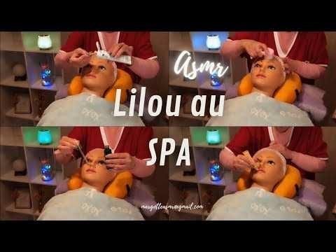 Asmr Français "Lilou" au SPA ,soins du visage et massage facial.