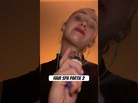 Hair spa partie 2 #asmrfrançais #asmrroleplay #hairspa #asmrrelaxation