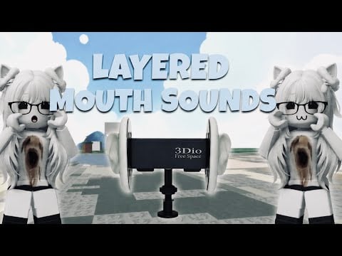 Roblox ASMR ~ Layered Mouth Sounds 👅