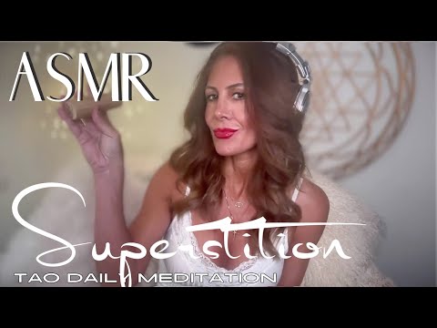 ASMR ☯️Tao Daily Meditation: DAY 160 ✨ SUPERSTITION