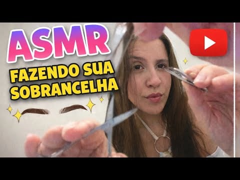 ASMR CASEIRO- FAZENDO SUA SOBRANCELHA COM MUITOS SONS DE BOCA 💋