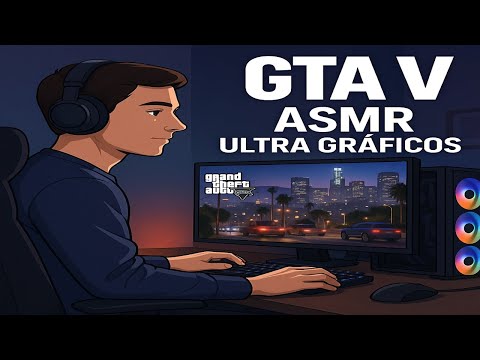 🔊 ASMR GTA V Ultra Gráficos 💎   Susurros Relajantes y Gameplay Inmersivo