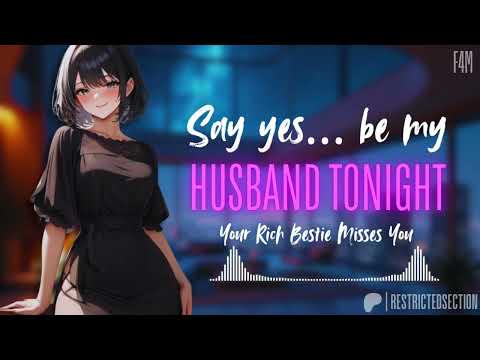 Your Rich Best Friend REALLY Misses You[F4M][Flirty][Possessive][Romantic]