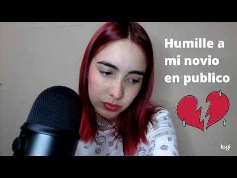 Asmr - Humille a mi novio en público