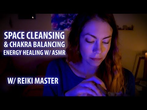 SPACE CLEANSING & CHAKRA BALANCING, REIKI ASMR