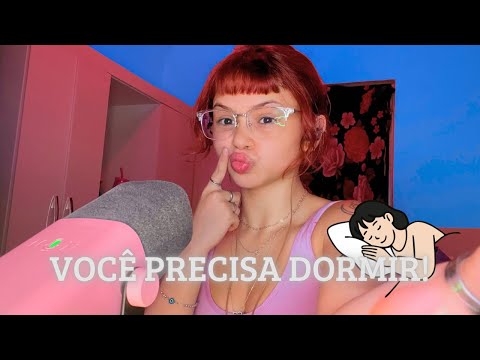 ASMR VOCÊ PRECISA DORMIR AGORAAA!!!