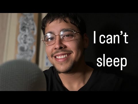 ASMR  from someone who can’t sleep