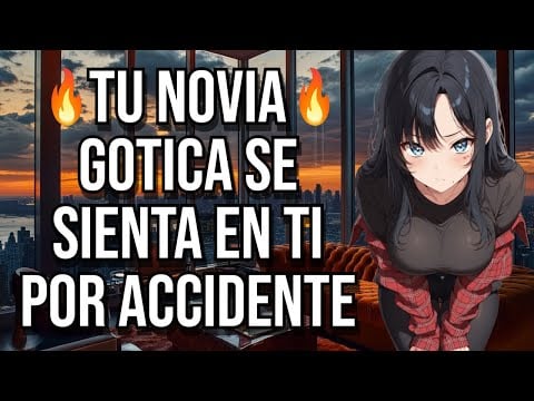 Tu novia GOTICA se sienta en ti por accidente I ASMR y Roleplay I