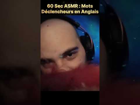 60 Sec ASMR : Mots Déclencheurs en Anglais