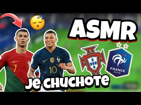 ASMR Français • Je CHUCHOTE le NOM DES JOUEURS DE L'ÉQUIPE DE FRANCE ET DU PORTUGAL😴💤(gameplay FIFA)
