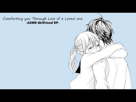 [ASMR] Grief Comfort Audio [loss of a loved one] [comfort] [hair-play] [Girlfriend RP]