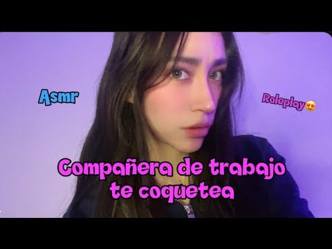 Tu compañera del trabajo te coquetea 🥰ROLEPLAY-ASMR