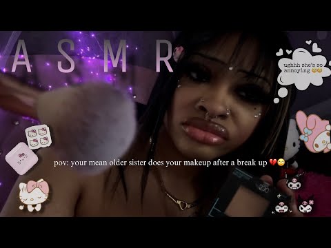 🎀 ASMR 🎀 | Your Rude Older Sister Does Your Makeup After Break Up 💔🙄 (Your Annoying..)