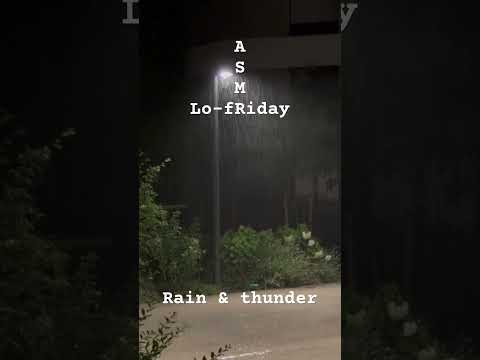 Lo-fRiday ASMR 🌙 Rain & thunder #lofiasmr #rainsounds #whitenoise #asmr