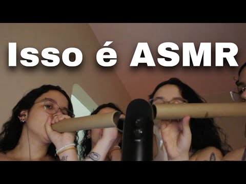 Isso é só um vídeo de ASMR. Não tem nada de mais.