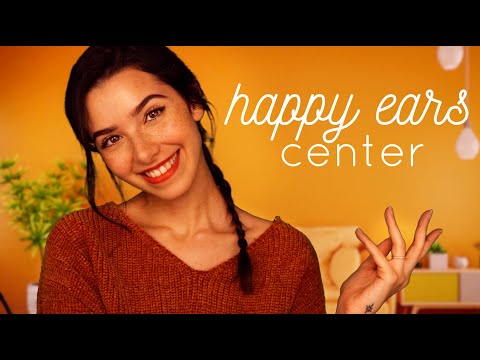 ASMR Center for Happy Ears!