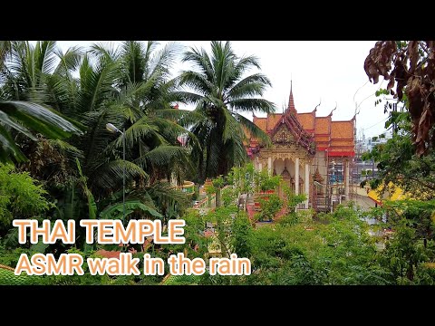 ASMR walk through the grounds of a Thai temple in the rain.