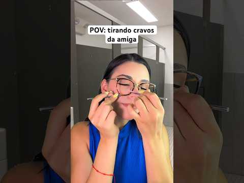POV: tirando cravos da amiga #asmr #humor #shorts #cravos