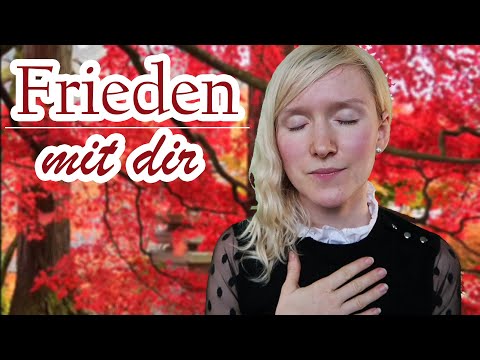 Schließe Frieden mit dir ❤ (+ Meditation aus "Kreise der Kraft")