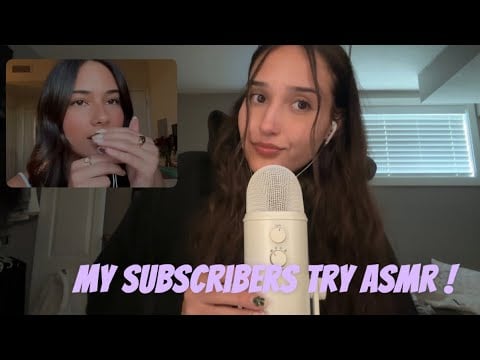 My Subscribers Try ASMR (they did SO well)
