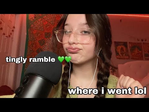 ASMR// ramble 💚 (life update, why i was gone, etc!)