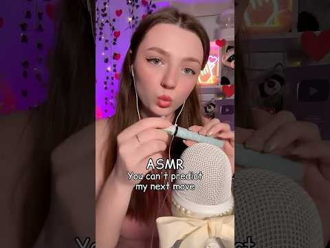 You can’t predict my next move #asmr #asmrsounds #asmrrelax #asmrtingles #asmrsleep #relax #tingles