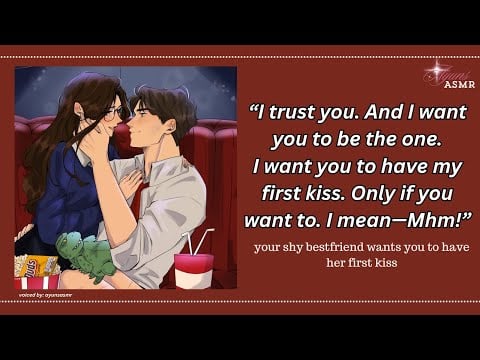 your shy bestfriend wants you to have her first kiss [f4m] [confession] [clingy] [shy bestfriend]