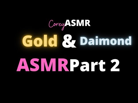 Gold & Daimond ASMR part 2 | Fast, Random, Fast, and Aggressive ASMR | Corey ASMR