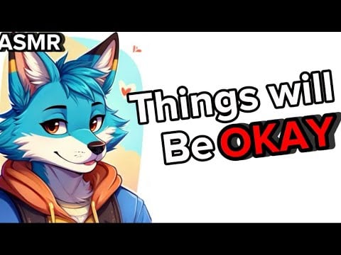 ASMR | Fox Gives you Positive Affirmations :3 [Whispering] [Soft-Spoken]