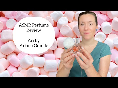 ASMR Perfume Review - Ari by Ariana Grande - Sweet, Musky, Marshmallow, Fruity, Floral