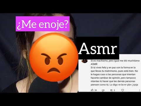 ASMR REACCIONANDO A COMENTARIOS DE MI VIDEO POLÉMICO