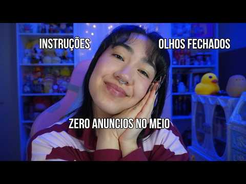 ASMR | Instruções para Seguir De OLHOS FECHADOS (1 HORA ZERO ANÚNCIOS NO MEIO)