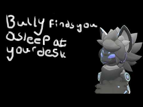 [Furry ASMR] Bully finds you asleep at your desk [Script fill]