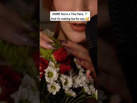 Clicky Inaudible whisper 😴ASMR You’re a fairy 🧚🏻 Flowers sound scissors