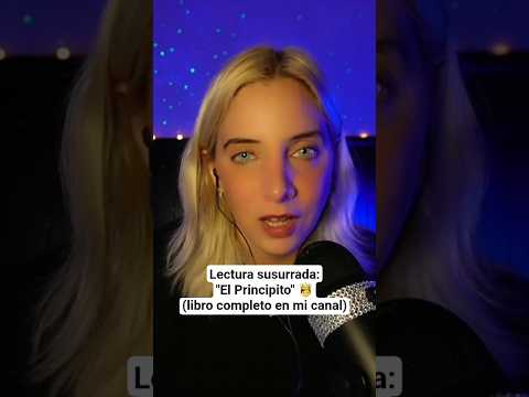 ASMR LIBRO "EL PRINCIPITO" #asmr #ASMR #asmrdormir #asmrespañol #elprincipito #lecturaasmr