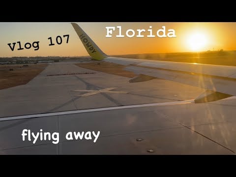Vlog #107 - Going To Florida