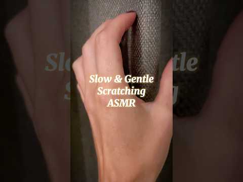 Slow and gentle scratching #ASMR
